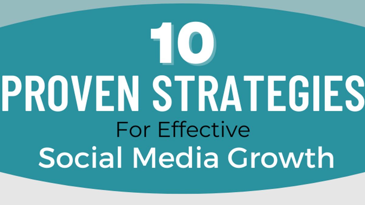 10 Proven Strategies for Social Media Growth